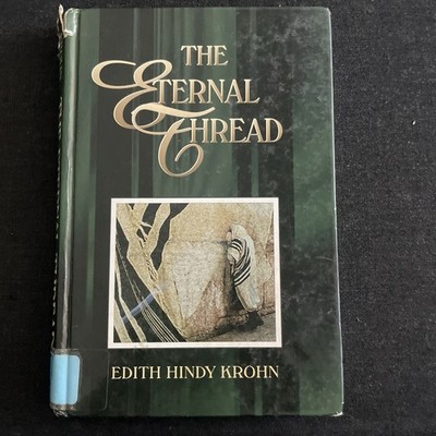 Eternal Thread by Edith Krohn (2000, Hardcover)