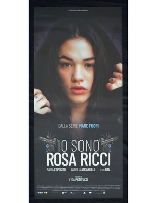 locandina IO SONO ROSA RICCI maria esposito mare fuori lyda patitucci B385