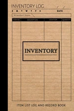 Inventory Item List Log and Record Book: Maintenance Checklist Book to Record It