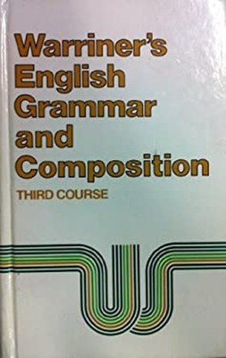 Warriner's English Grammar and Composition Third Course John E. W