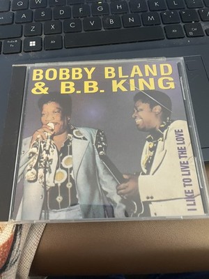 Bobby Bland & B.B. King CD I Like To Live The Love