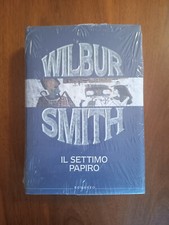 Wilbur Smith - Il settimo papiro (ROMANZO)