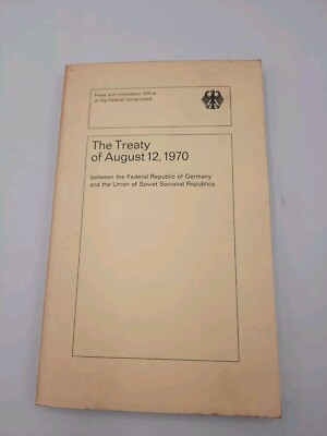The Treaty Of August 12 1970 Between The FRG And The USSR 1970