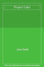 Project Luke (Project) By Anne Smith