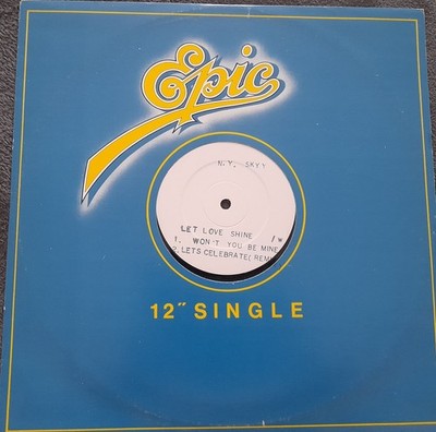 New York Skyy - Let Love Shine / Won't You Be Mine / Let's Celebrate 12'' Single 