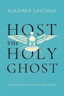 Vladimir Savchuk Host the Holy Ghost (Taschenbuch)