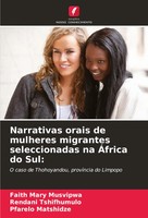 Narrativas Orais De Mulheres Migrantes Seleccionadas Na ÁFrica Do Sul: Buch 2024