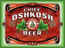 Chief Oshkosh Beer Label Oshkosh Brewing Co. 9" x 12" Metal Sign