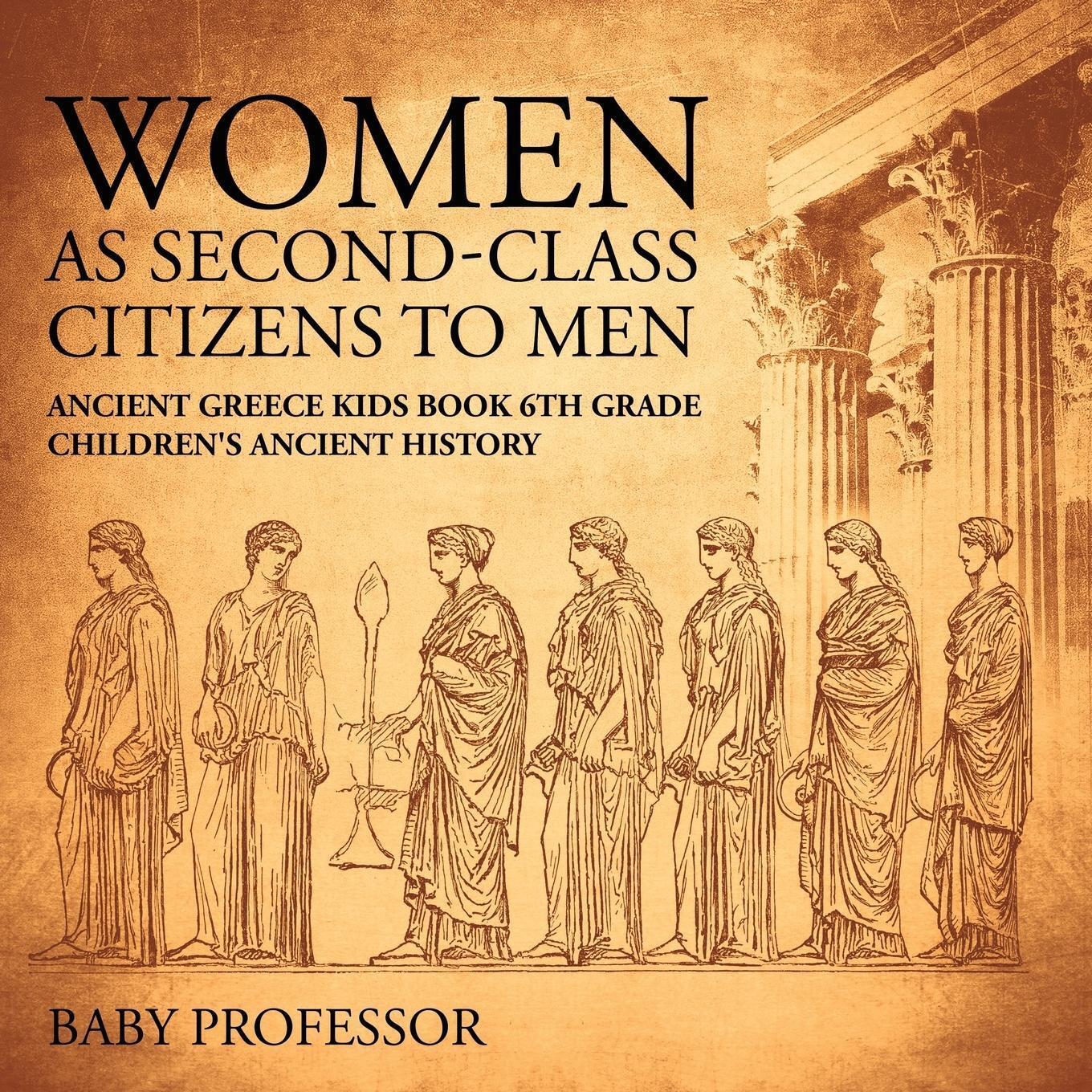 Thumbnail - Women As Second-class Citizens To Men - Ancient Greece Kids Book 6th