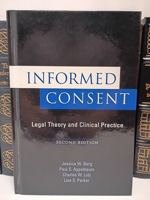 Informed Consent Legal Theory Clinical Practice Bioethics Health Law 2nd Ed LN
