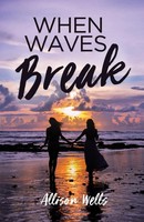 Allison Wells | When Waves Break | Taschenbuch | Englisch (2020)
