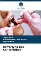 Bewertung Des Kariesrisikos, Jagjot Kaur