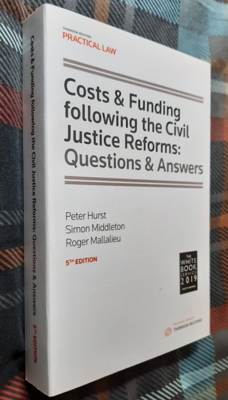 Costs & Funding following the Civil Justice Reforms, Q&A 5th Ed, White Book 2019