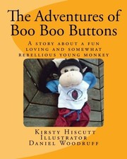 			The Adventures of Boo Boo Buttons.by Hiscutt, Wilson, Woodruff, Corb New<|		