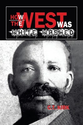 C. T. Kirk | How the West Was White-Washed | Taschenbuch | Englisch (2020)