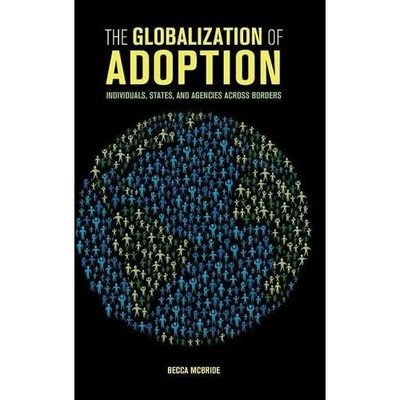 Globalization Adoption Individuals States Agencies across Bord  9781107149632 VG