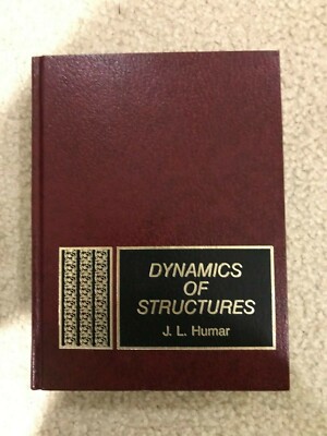 Dynamics of Structures by J L Humar