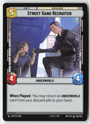 SWU - Street Gang Recruiter SHD 260 Non-Foil
