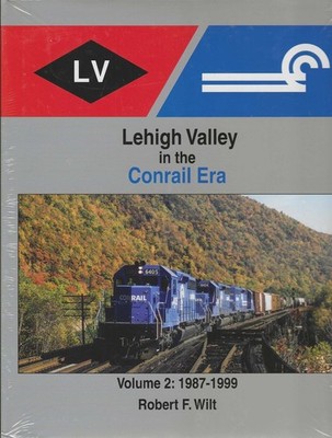 LEHIGH VALLEY in the Conrail Era, Vol. 2: 1987-1999 - (BRANDNEUES BUCH)