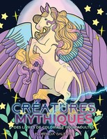 CréAtures Mythiques Des Livres De Coloriage Pour Adultes Young Dreamers Press