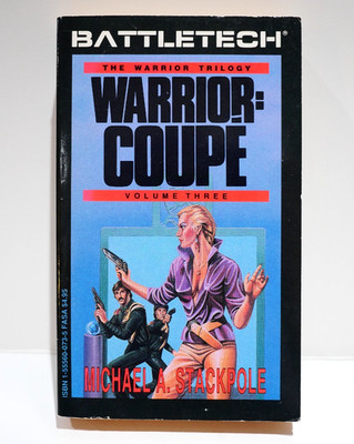 Battletech Warrior: Coupe By Michael Stackpole Vol. 3 Warrior Trilogy FASA 495