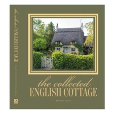 The Collected English Cottage by Bethany Adams Hardcover Book