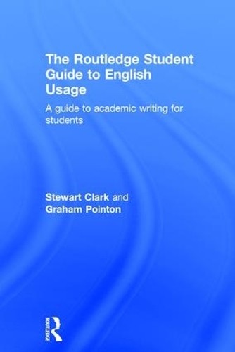The Routledge Student Guide to English Usage - 9781138933583