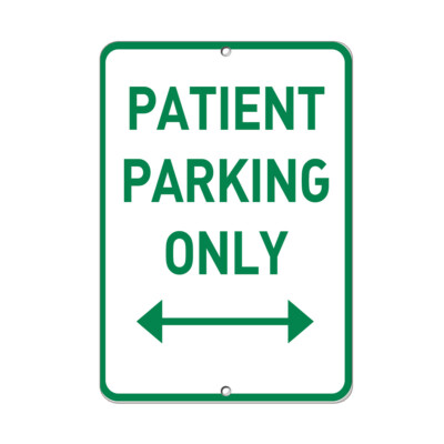 Vertical Metal Sign Multiple Sizes Patient Entrance Only Parking Medical