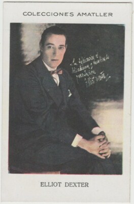Elliott Dexter 1920s CHOCOLATE AMATLLER Trading Card From Spain #DD-37-79 E2