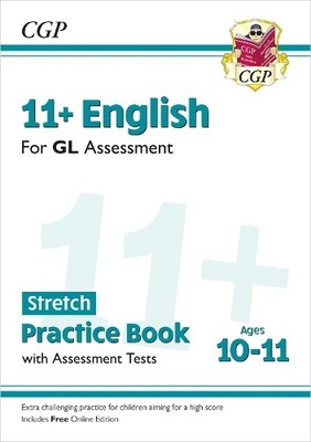 CGP Books 11+ GL English Stretch Practice Book & Assessmen (Mixed Media Product)
