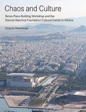 Chaos and Culture: Renzo Piano Building Workshop and the Stavros Niarchos Found