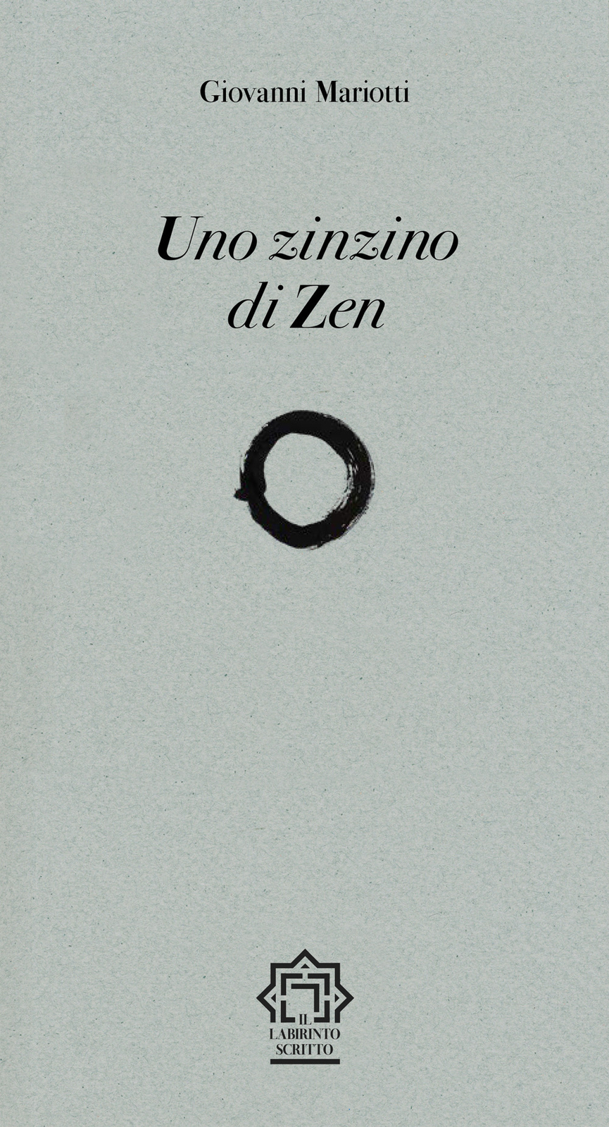 Uno zinzino di zen - Mariotti Giovanni