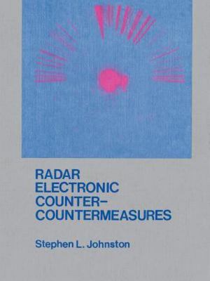Radar Electronic Counter-Countermeasures by Stephen L. Johnston (Paperback)