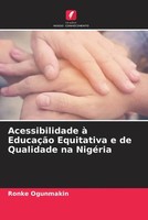 Ronke Ogunmakin | Acessibilidade à EducaçãO Equitativa E De Qualidade Na NigéRia