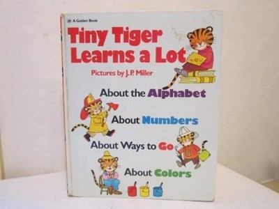 TINY TIGER LEARNS A LOT: ABOUT THE ALPHABET, ABOUT By J. P Miller - Hardcover VG