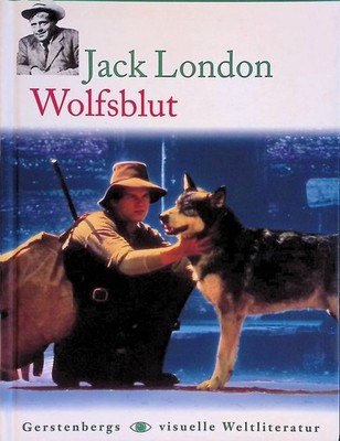 Wolfsblut. Gerstenbergs visuelle Weltliteratur: London, Jack: