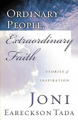 Ordinary People, Extraordinary Faith St Joni Eareckson Tada Paperback