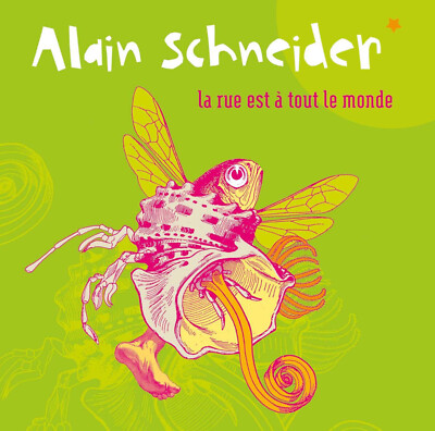 ALAIN SCHNEIDER - Die Straße gehört allen CD