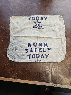 Rare Texel Services '' Work Safely Today '' Work Hand Towel Cotton Old Look!