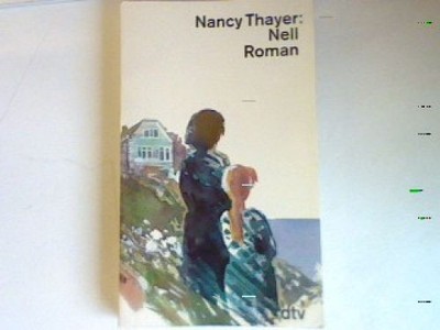 Nell: Roman. Thayer, Nancy: