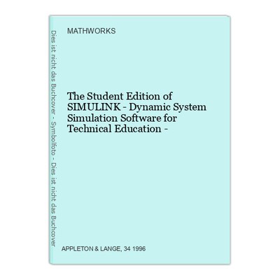 The Student Edition of SIMULINK - Dynamic System Simulation Software for Technic