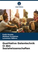 Qualitative Datentechnik In Den Sozialwissenschaften Faith Kurete (U. A.) Buch