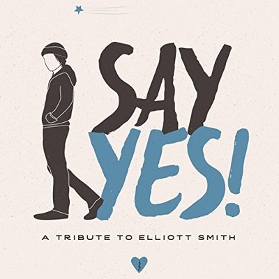 VARIOUS - SAY YES! A TRIBUTE TO ELLIOTT SMITH - CD - N3z