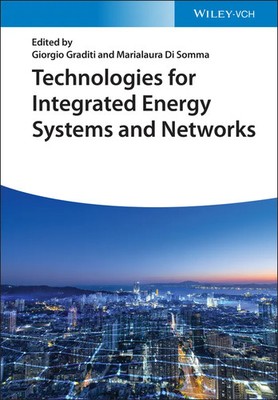 Technologies for Integrated Energy Systems and Networks | Graditi (u. a.) | Buch