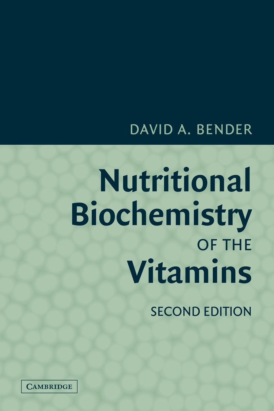 Thumbnail - Nutritional Biochemistry Of The Vitamins David A. Bender (u. A.)