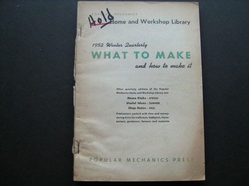 1952 Popular Mechanics Winter '52 Quarterly "What To Make and How To Make It"