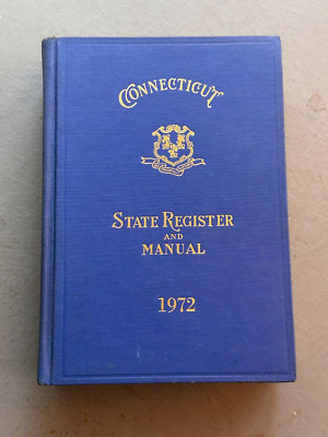 Vtg. Connecticut State Register & Manual 1972 HARDCOVER Book TOM MESKILL GOV