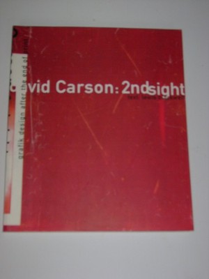 David Carson 2ndsight: Grafik Design after the End of Print by Lewis Blackwell
