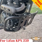 For Lifan KPX250 Crash bars Reinforced KPX 250 Engine guard