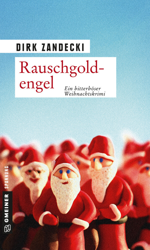 Rauschgodengel | Ein Bitterböser Weihnachtskrimi | Dirk Zandecki |